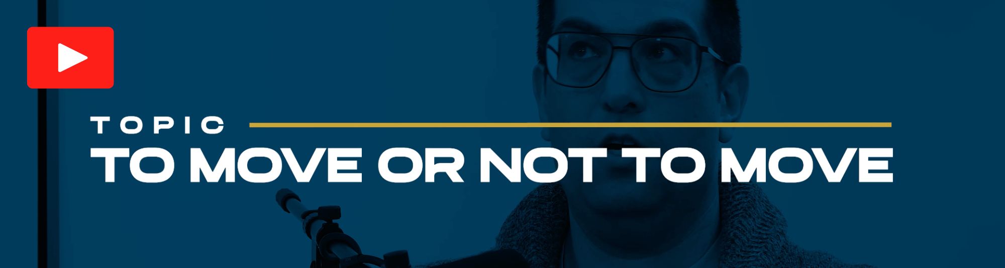 To move or not to move